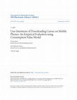 Research paper thumbnail of User Intentions of Downloading Games on Mobile Phones: An Empirical Evaluation using Consumption Value Model  