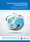 Research paper thumbnail of The Political Economy of Regionalism: The Relevance for International Waters and the Global Environmental Facility