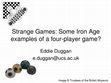 Research paper thumbnail of Strange Games: Some Iron Age examples of a four-player board game? (BGS presentation, 2014)