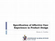 Research paper thumbnail of Specification of Affective User Experience in Product Design