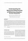 Research paper thumbnail of Understanding the Behavioral Determinants of M-Banking Adoption: Bruneian Perspectives