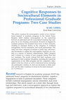 Research paper thumbnail of Cognitive Responses to Sociocultural Elements in Professional Graduate Programs: Two Case Studies