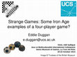 Research paper thumbnail of Strange Games: Some Iron Age examples of a four-player board game? (VVL Presentation, 2014)