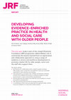 Research paper thumbnail of Developing Evidence-Enriched Practice in Health and Social Care with Older People 