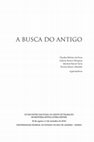 Research paper thumbnail of A busca do antigo