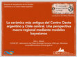 Research paper thumbnail of La cerámica más antigua del Centro Oeste argentino y Chile central. Una perspectiva macro-regional mediante modelos bayesianos