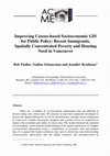 Research paper thumbnail of Improving census-based socioeconomic GIS for public policy: recent immigrants, spatially concentrated poverty and housing need in Vancouver