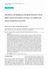 Research paper thumbnail of The impact of moderate and high intensity total body fatigue on passing accuracy in expert and novice basketball players