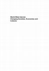 Research paper thumbnail of World Wide Internet: Changing Societies, Economies and Cultures. Edited by Gustavo Cardoso, Angus Cheong and Jeffrey Cole