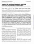 Research paper thumbnail of Acquired and inherited thrombophilia: implication in recurrent IVF and embryo transfer failure