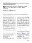 Research paper thumbnail of Phytoplankton seasonal and vertical variations in a tropical shallow reservoir with abundant macrophytes (Ninféias Pond, Brazil)