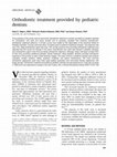 Research paper thumbnail of Orthodontic treatment provided by pediatric dentists