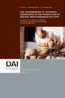 Research paper thumbnail of The Transmission of Technical Knowledge in the Production of Ancient Mediterranean Pottery. Proceedings of the International Conference Held at the Austrian Archaeological Institute at Athens, 23rd – 25th November 2012. Sonderschriften des Österreichischen Archäologischen Institutes 54 (Vienna 2015)