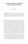 Research paper thumbnail of Os quatro fundamentos da competição política no Brasil (1994-2014), Journal of Democracy em Português, ano 6, vol1 1, p. 83-106.