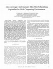 Research paper thumbnail of Max-Average: An Extended Max-Min Scheduling Algorithm for Grid Computing Environment