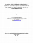 Research paper thumbnail of FIGHTING POVERTY FROM THE STREET: A STUDY OF MOTORCYCLE TAXI OPERATORS IN THE URBAN INFORMAL SECTOR OF SOUTH WESTERN NIGERIA