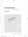 Research paper thumbnail of "The Ground Not Given: Colonial Dispositions of Land, Race, and Hunger" [uncorrected proofs]