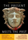 Research paper thumbnail of The Present Meets the Past (Workshops Booklet)