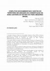 Research paper thumbnail of Conflitos socioambientais e gestão do território em unidades de conservação na zona costeira do Estado do Pará-Amazônia-Brasil