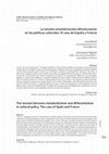 Research paper thumbnail of La tensión estandarización-diferenciación en las políticas culturales. El caso de España y Francia / The tension between standardization and differentiation in cultural policy. The case of Spain and France