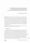 Research paper thumbnail of El desarrollo de la política social de promoción de la autonomía y atención a las personas en situación de dependencia en España (2007-2009) / The development of the personal autonomy and attention to dependency social policy in Spain (2007-2009)