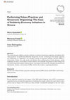 Research paper thumbnail of Performing Values Practices and Grassroots Organizing: The Case of Solidarity Economy Initiatives in Greece