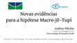 Research paper thumbnail of Novas evidências para a hipótese Macro-Jê–Tupí