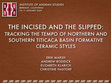 Research paper thumbnail of The incised and the slipped: Tracking the tempo of northern and southern Titicaca basin Formative ceramic styles