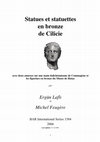 Research paper thumbnail of Roman bronze statues and statuettes from Cilicia (southern Turkey) / Statues et statuettes en bronze de Cilicie avec deux annexes sur une main dolichénnienne de Commagène et les figurines en bronze du Musée de Hatay