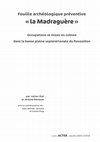 Research paper thumbnail of La Madraguère, Torreilles (Pyrénées-Orientales). Occupations et mises en culture dans la basse plaine septentrionale du Roussillon.