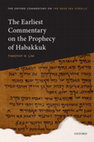 Research paper thumbnail of The Earliest Commentary on the Prophecy of Habakkuk (OUP, 2020)