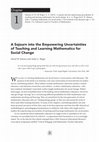 Research paper thumbnail of A Sojourn Into the Empowering Uncertainties of Teaching and Learning Mathematics for Social Change [Book Chapter]