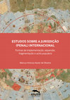 Research paper thumbnail of Estudos sobre a Jurisdição (Penal) Internacional: formas de implementação, expansão, fragmentação e actio popularis