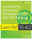 Research paper thumbnail of configuring advanced Windows server 2012 R2 services ( exam ref 70-412)