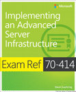 Research paper thumbnail of 70-414 certification exam, “Implementing an Advanced Server Infrastructure"