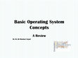 Research paper thumbnail of Basic Operating System Concepts  Review