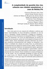 Research paper thumbnail of A complexidade da questão dos rios urbanos nas cidades amazônicas: o caso de Belém/PA