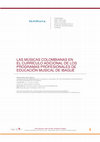 Research paper thumbnail of LAS MÚSICAS COLOMBIANAS EN EL CURRÍCULO ADICIONAL DE LOS PROGRAMAS PROFESIONALES DE EDUCACIÓN MUSICAL DE IBAGUÉ