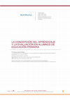 Research paper thumbnail of LA CONCEPCIÓN DEL APRENDIZAJE Y LA EVALUACIÓN EN ALUMNOS DE EDUCACIÓN PRIMARIA