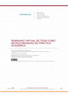 Research paper thumbnail of SEMINARIO VIRTUAL DE TESIS COMO MICROCOMUNIDAD DE PRÁCTICA ACADÉMICA