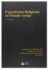 Research paper thumbnail of Experiências Religiosas no Mundo Antigo - Volume II