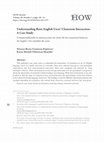 Research paper thumbnail of Understanding Basic English Users’ Classroom Interaction: A Case Study