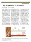 Research paper thumbnail of Dates for Neanderthal art and symbolic behaviour are reliable