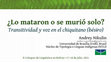 Research paper thumbnail of ¿Lo mataron o se murió solo? Transitividad y voz en el chiquitano (besɨro)