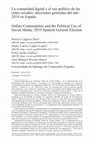 Research paper thumbnail of La comunidad digital y el uso político de las redes sociales: elecciones generales del año 2019 en España