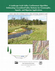 Research paper thumbnail of A landscape scale valley confinement algorithm: Delineating unconfined valley bottoms for geomorphic, aquatic, and riparian applications