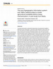 Research paper thumbnail of The use of geographic information system and 1860s cadastral data to model agricultural suitability before heavy mechanization. A case study from Malta