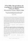 Research paper thumbnail of 1976-2006: Del periodismo de investigación al ciberperiodismo crítico en México. Del semanario Proceso a Reporte Índigo