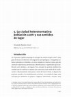 Research paper thumbnail of La ciudad heteronormativa: población LGBTI y sus sentidos de lugar