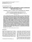 Research paper thumbnail of Estimation of genetic parameters in three commercial silk-worm lines of Iran